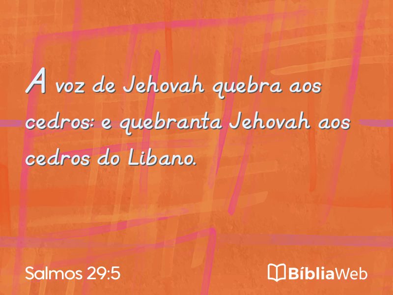 Salmos 29:5 em imagem para compartilhar