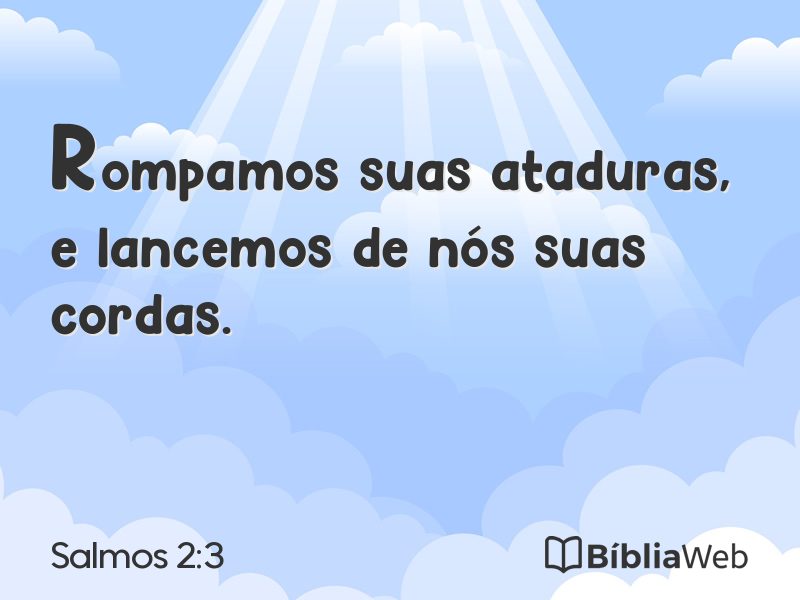 Salmos 2:3 em imagem para compartilhar