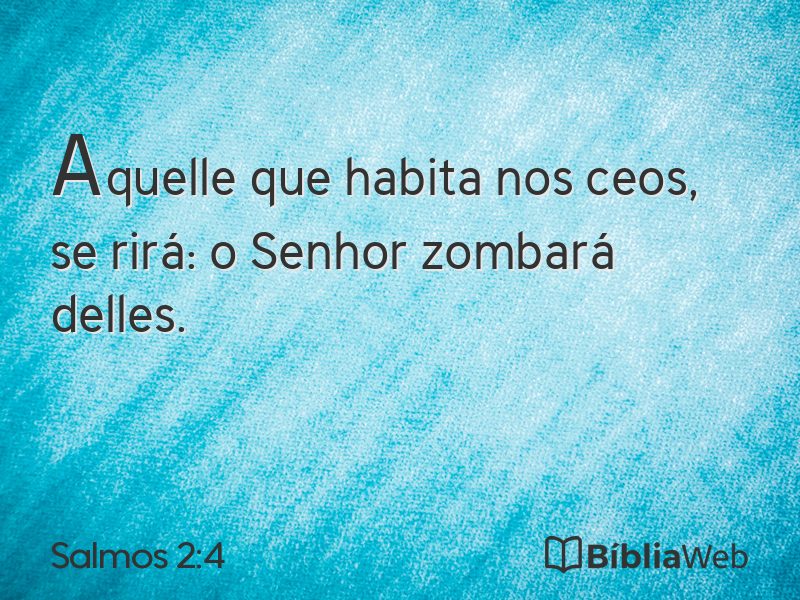Salmos 2:4 em imagem para compartilhar