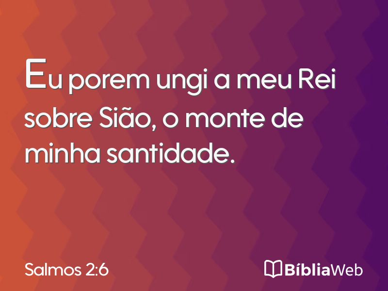 Salmos 2:6 em imagem para compartilhar