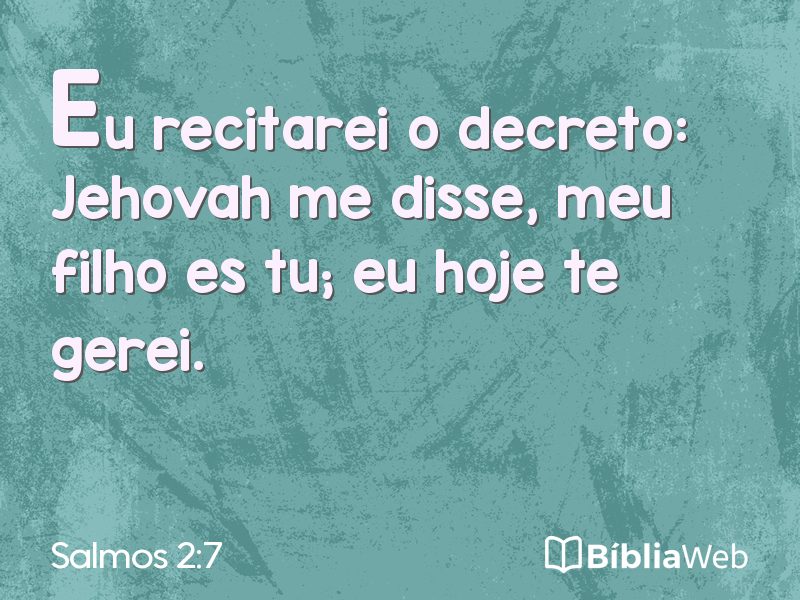 Salmos 2:7 em imagem para compartilhar