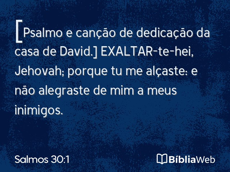 Salmos 30:1 em imagem para compartilhar