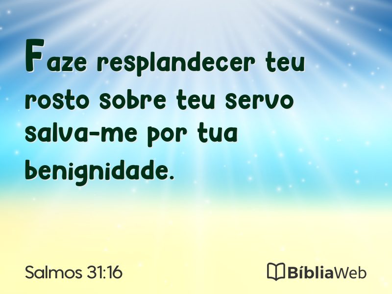 Salmos 31:16 em imagem para compartilhar