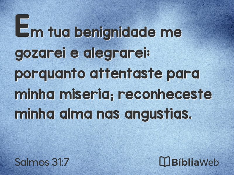 Salmos 31:7 em imagem para compartilhar