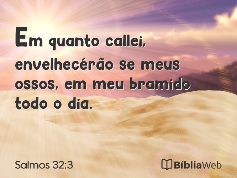 Salmos 32:3 em imagem para compartilhar