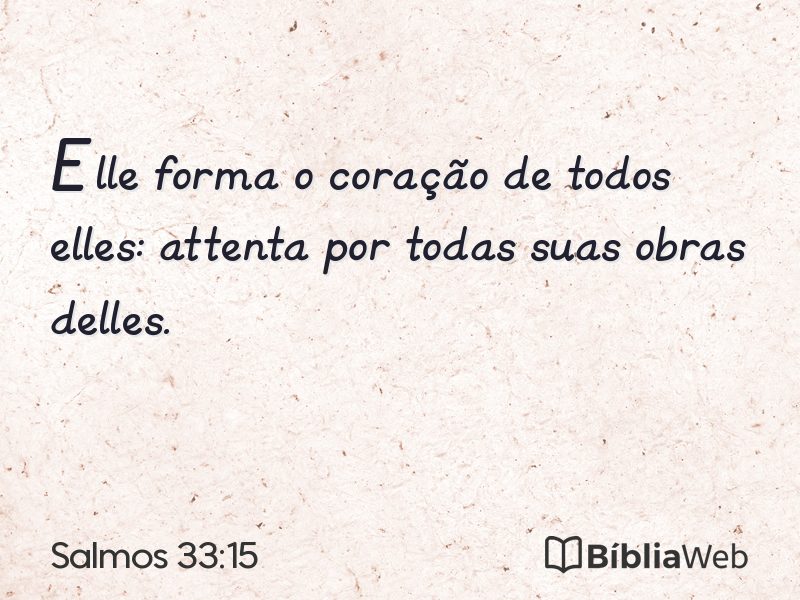 Salmos 33:15 em imagem para compartilhar