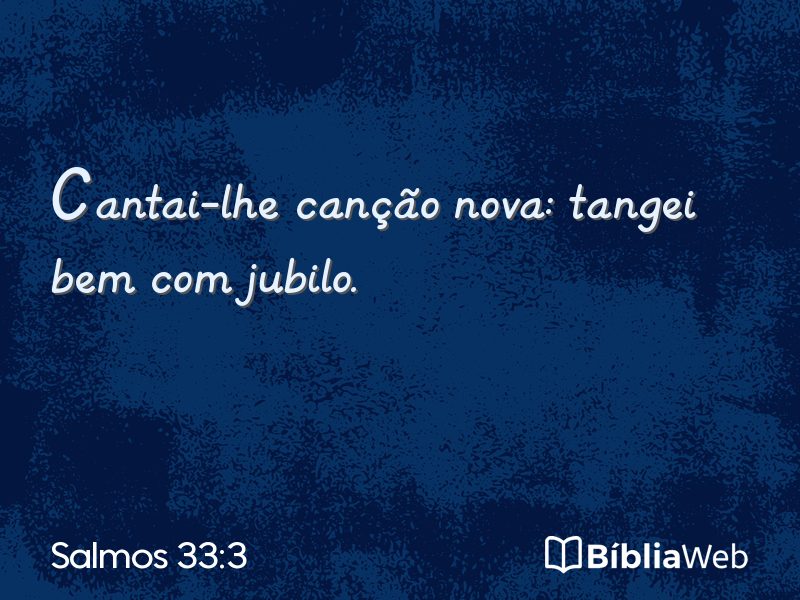 Salmos 33:3 em imagem para compartilhar