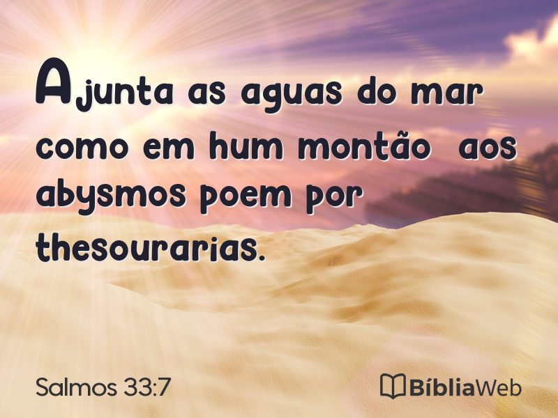 Salmos 33:7 em imagem para compartilhar