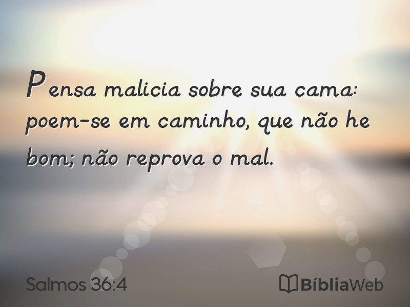 Salmos 36:4 em imagem para compartilhar
