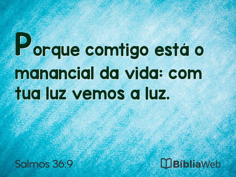 Salmos 36:9 em imagem para compartilhar