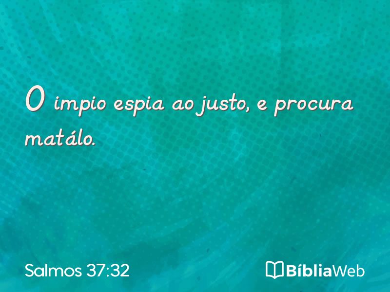 Salmos 37:32 em imagem para compartilhar