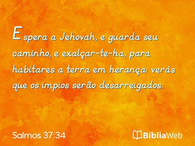 Salmos 37:34 em imagem para compartilhar