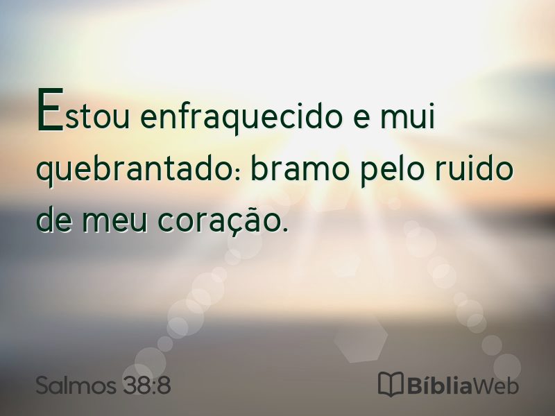 Salmos 38:8 em imagem para compartilhar
