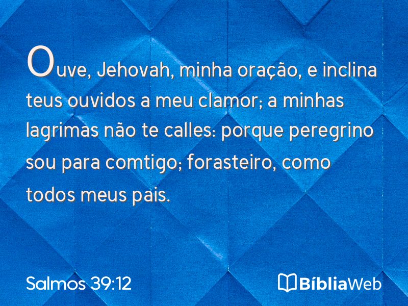 Salmos 39:12 em imagem para compartilhar