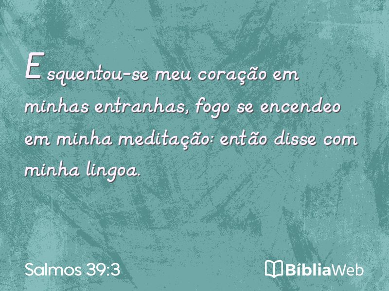 Salmos 39:3 em imagem para compartilhar