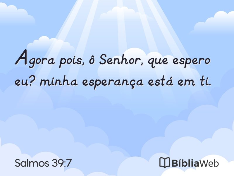 Salmos 39:7 em imagem para compartilhar