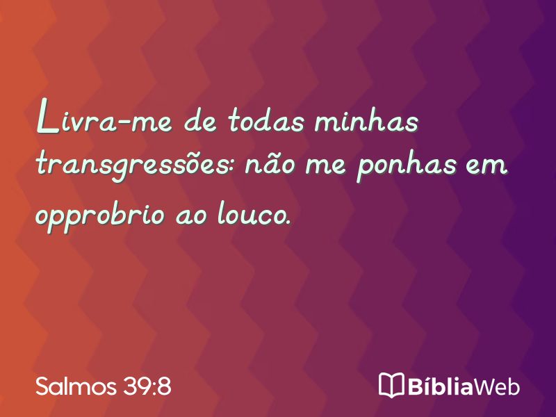Salmos 39:8 em imagem para compartilhar