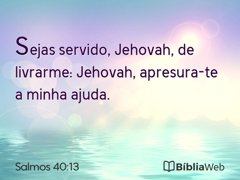 Salmos 40:13 em imagem para compartilhar