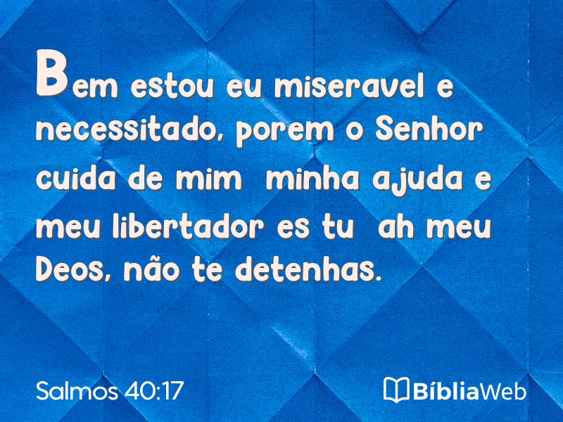 Salmos 40:17 em imagem para compartilhar