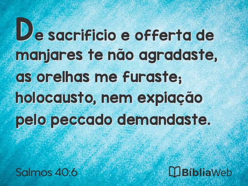 Salmos 40:6 em imagem para compartilhar