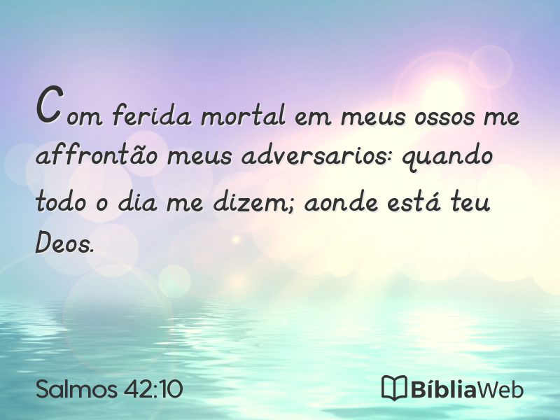 Salmos 42:10 em imagem para compartilhar