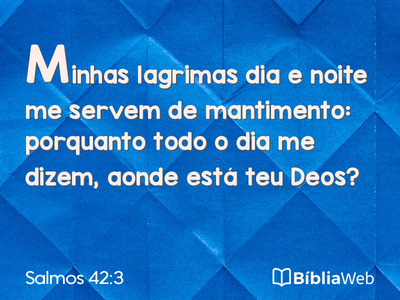 Salmos 42:3 em imagem para compartilhar