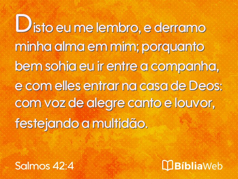 Salmos 42:4 em imagem para compartilhar