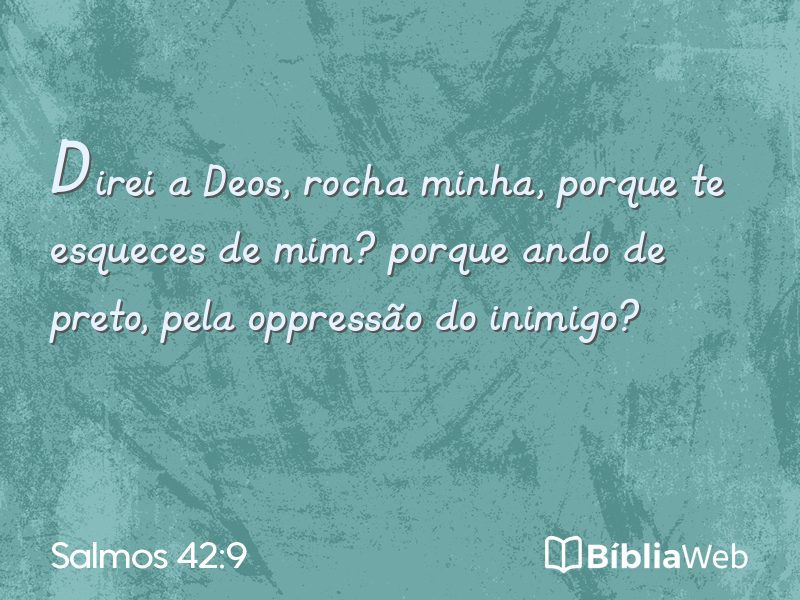 Salmos 42:9 em imagem para compartilhar