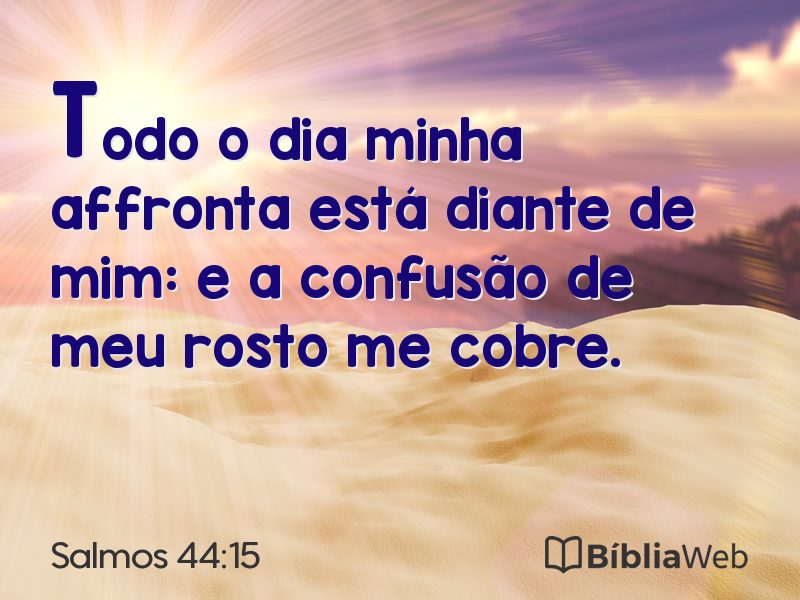 Salmos 44:15 em imagem para compartilhar