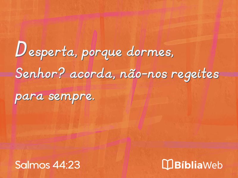 Salmos 44:23 em imagem para compartilhar