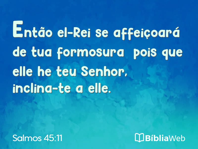 Salmos 45:11 em imagem para compartilhar