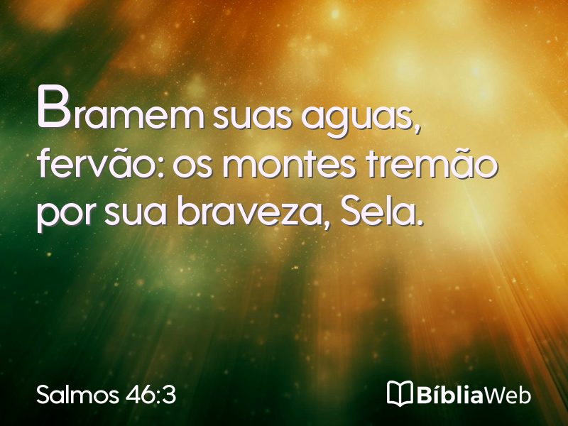 Salmos 46:3 em imagem para compartilhar