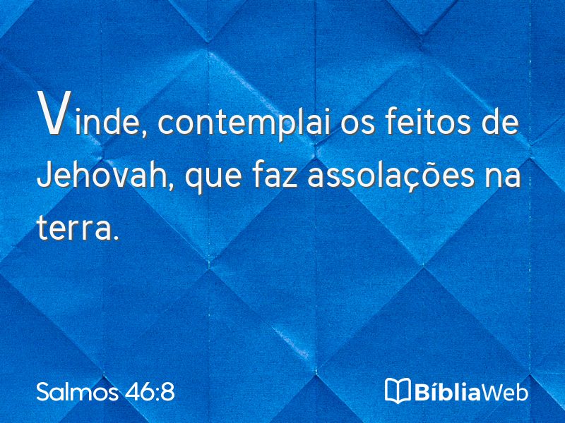 Salmos 46:8 em imagem para compartilhar