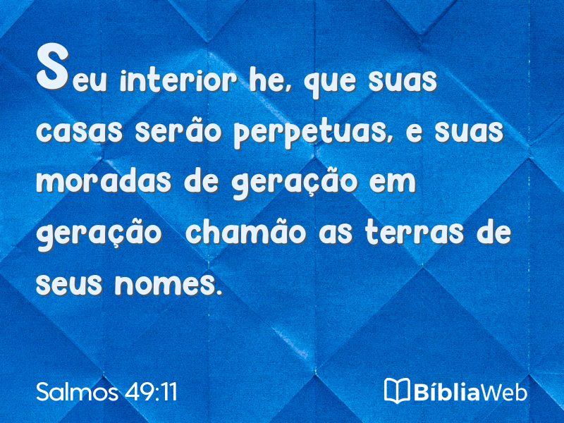 Salmos 49:11 em imagem para compartilhar
