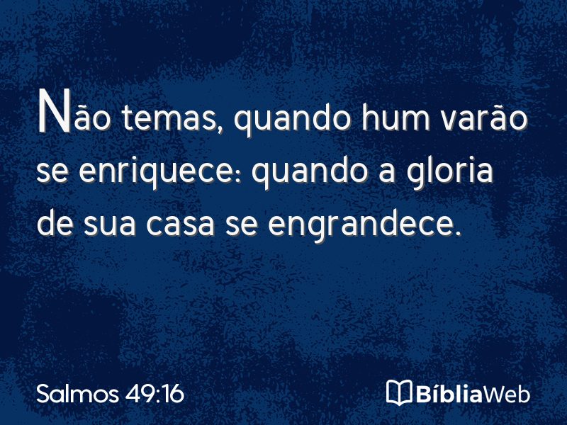 Salmos 49:16 em imagem para compartilhar
