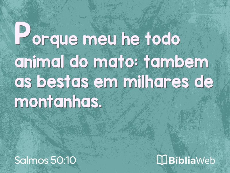 Salmos 50:10 em imagem para compartilhar