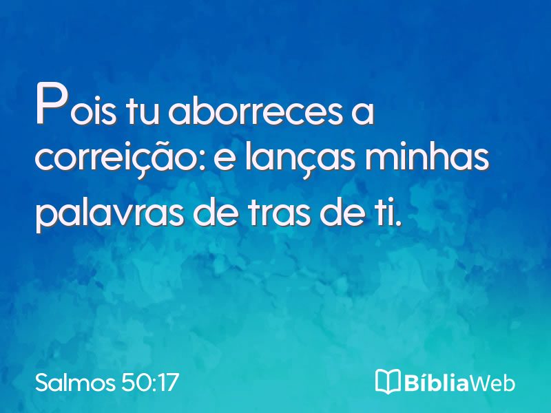 Salmos 50:17 em imagem para compartilhar