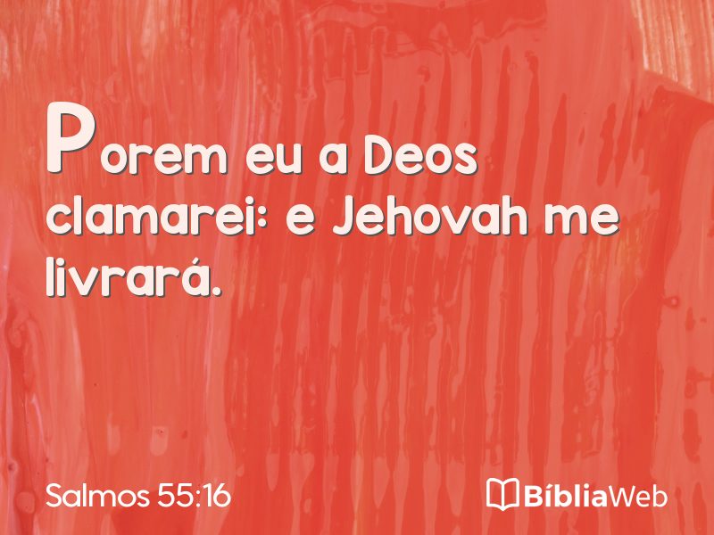 Salmos 55:16 em imagem para compartilhar