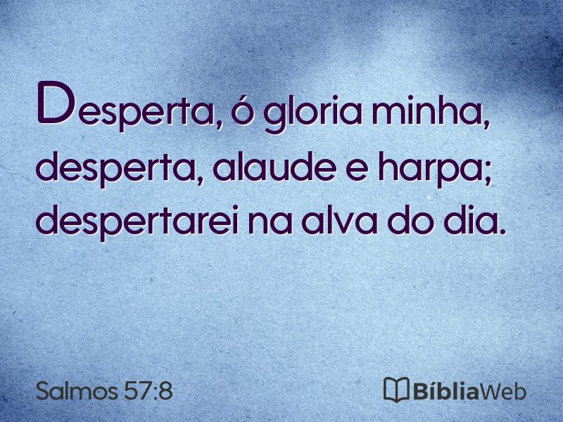 Salmos 57:8 em imagem para compartilhar