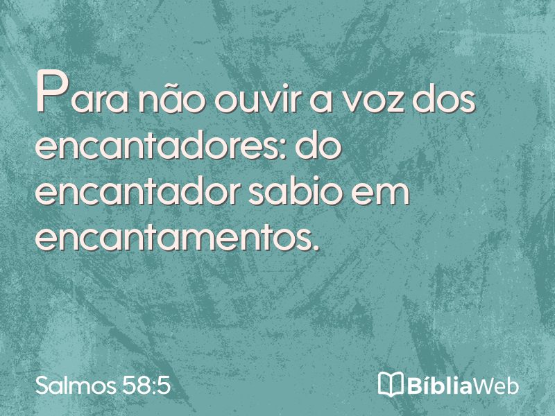 Salmos 58:5 em imagem para compartilhar