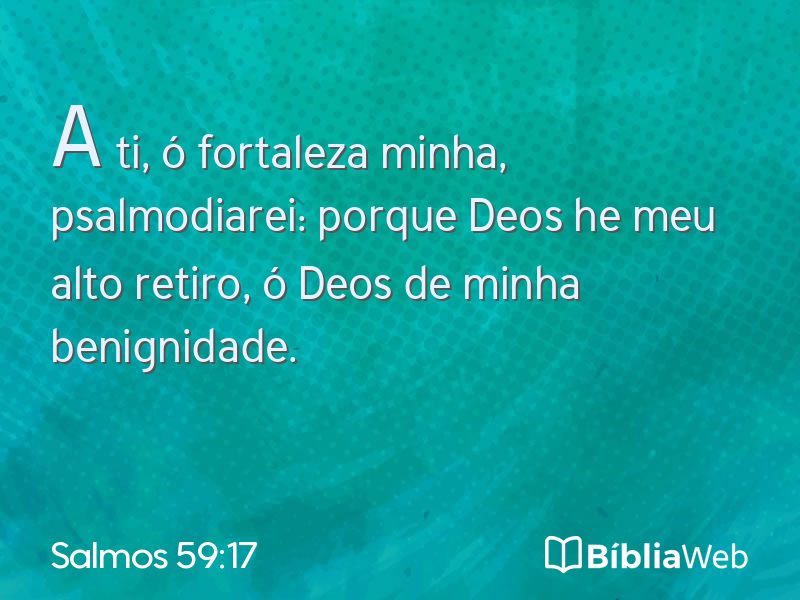 Salmos 59:17 em imagem para compartilhar