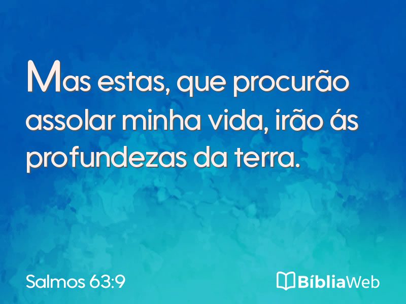 Salmos 63:9 em imagem para compartilhar