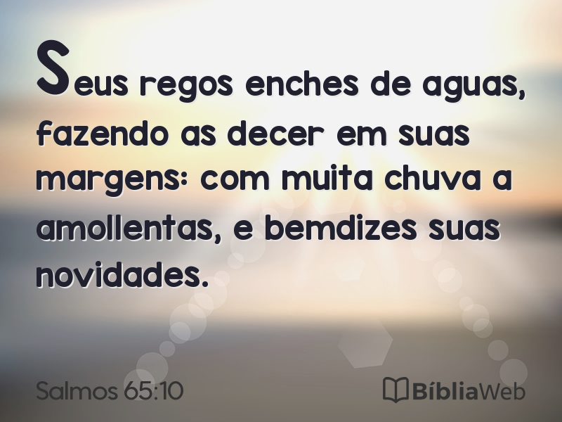 Salmos 65:10 em imagem para compartilhar