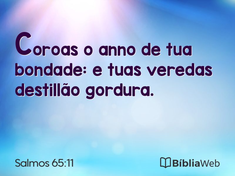 Salmos 65:11 em imagem para compartilhar