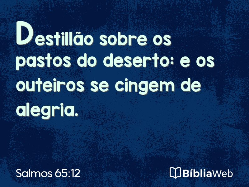 Salmos 65:12 em imagem para compartilhar