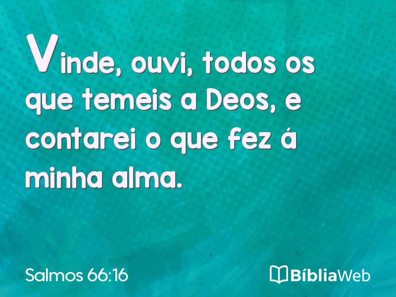 Salmos 66:16 em imagem para compartilhar