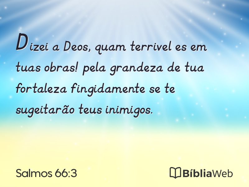 Salmos 66:3 em imagem para compartilhar