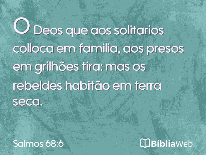Salmos 68:6 em imagem para compartilhar