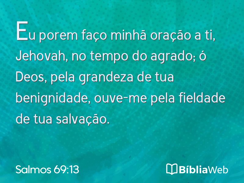 Salmos 69:13 em imagem para compartilhar