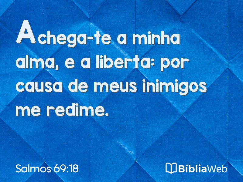 Salmos 69:18 em imagem para compartilhar